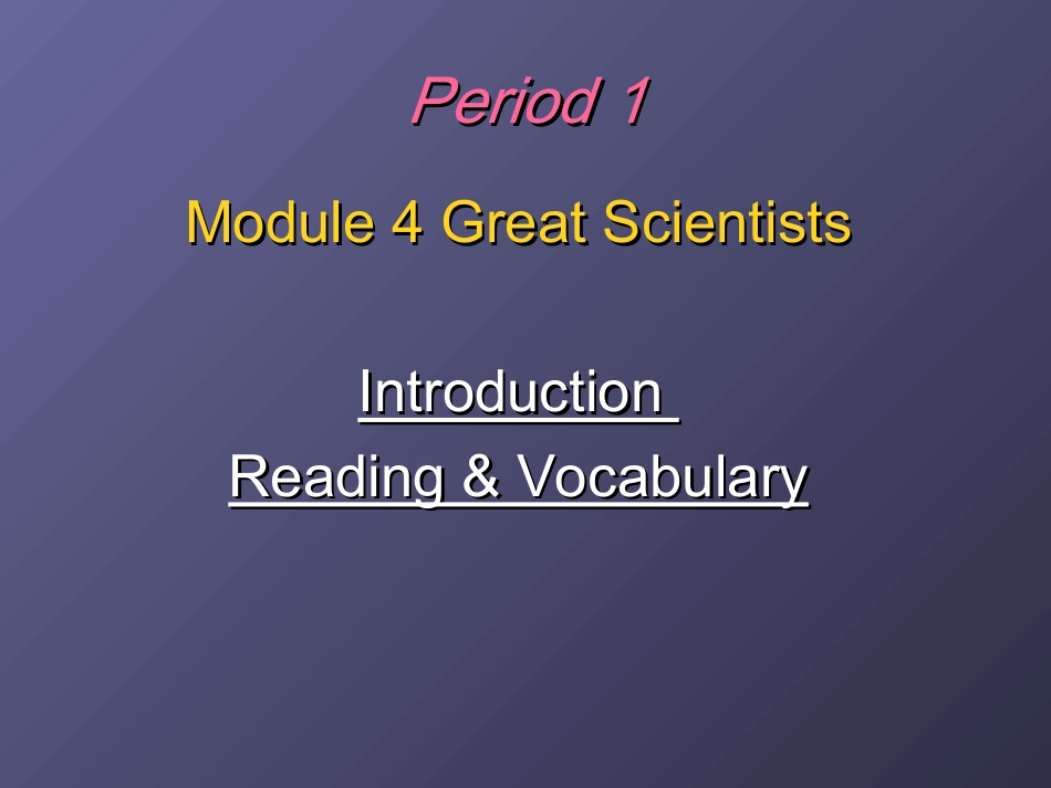 外研社第四册第四单元，Greatscientists_第1页