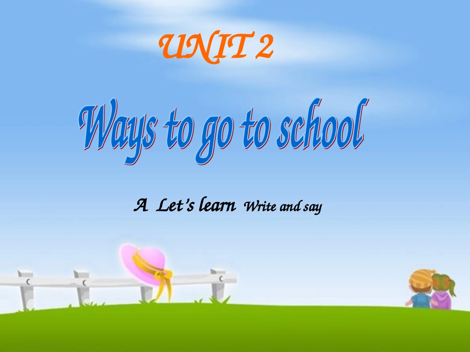 Unit2Waystogotoschool课件_第1页
