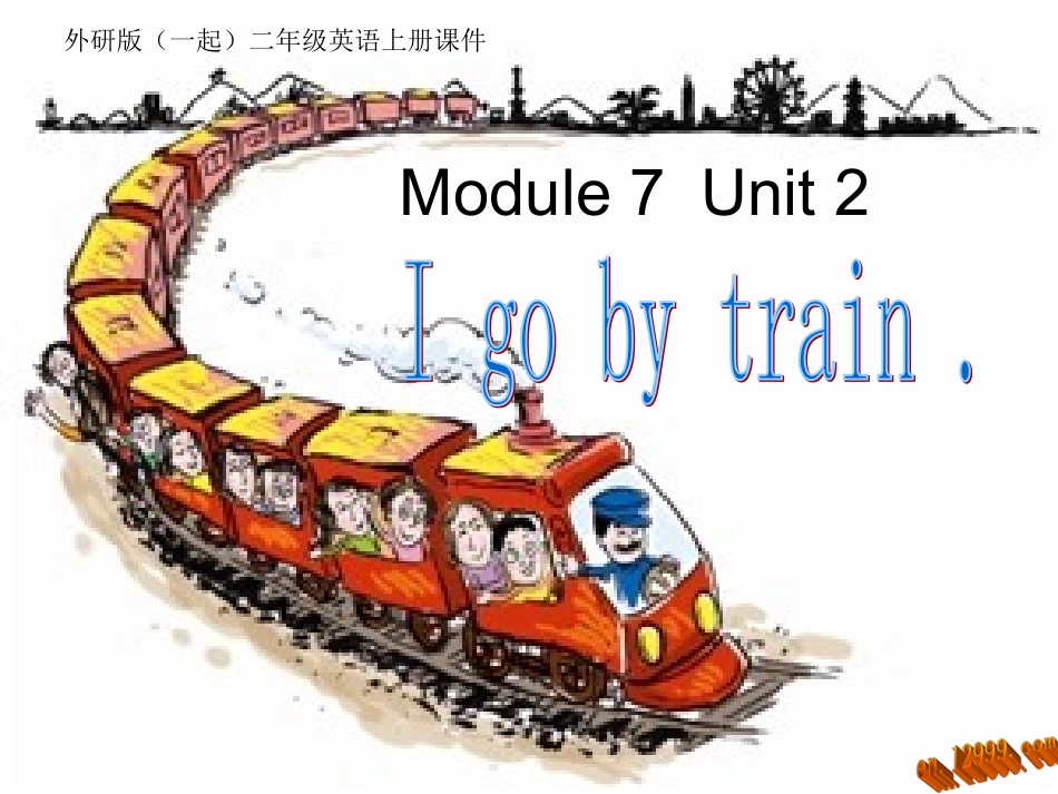 外研社二年级上册Module7Unit2Igobytrain课件2_第1页