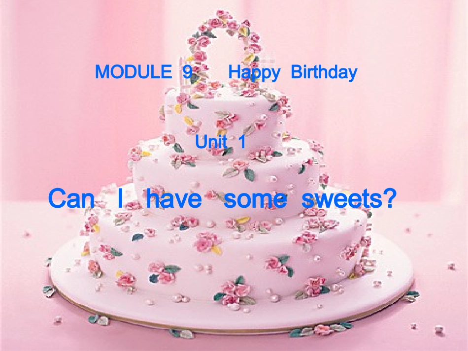 MODULE_9_Unit_1_Can_I_have_some_sweets课件(外研版新标准小学英语第三册四年级上册课件)_第2页