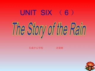 PEP小学六年级英语《TheStoryoftheRain》课件