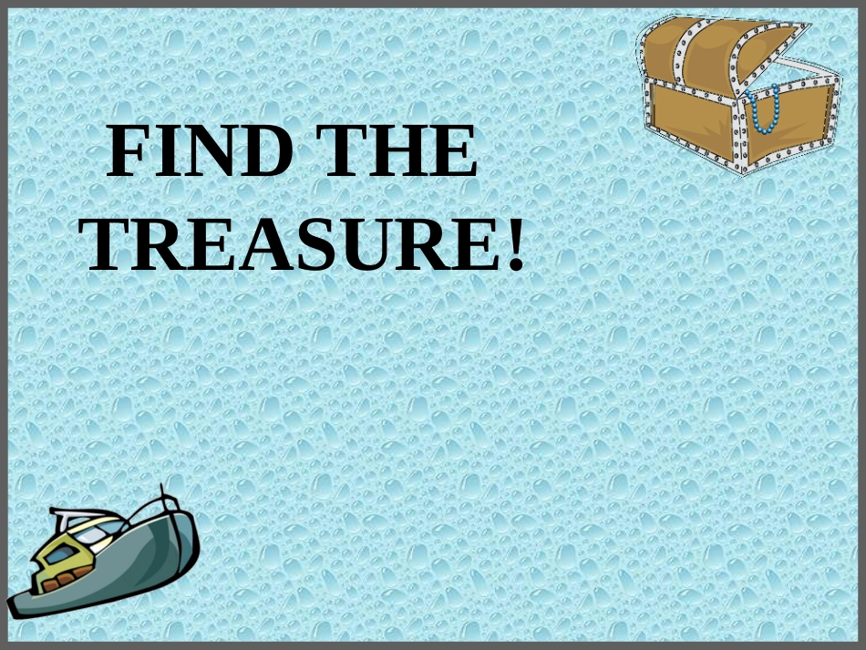英语教学中的小游戏FindTheTreasure_第1页