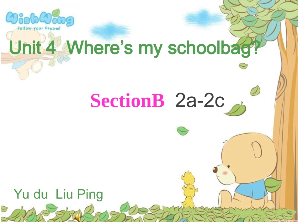 课件UNIT4where's_my_schoolbag_SectionB(2a-2c)(4)_第1页