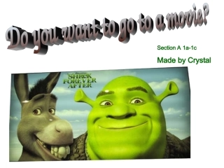 unit9_Do_you_want_to_go_to_a_movie单元课件