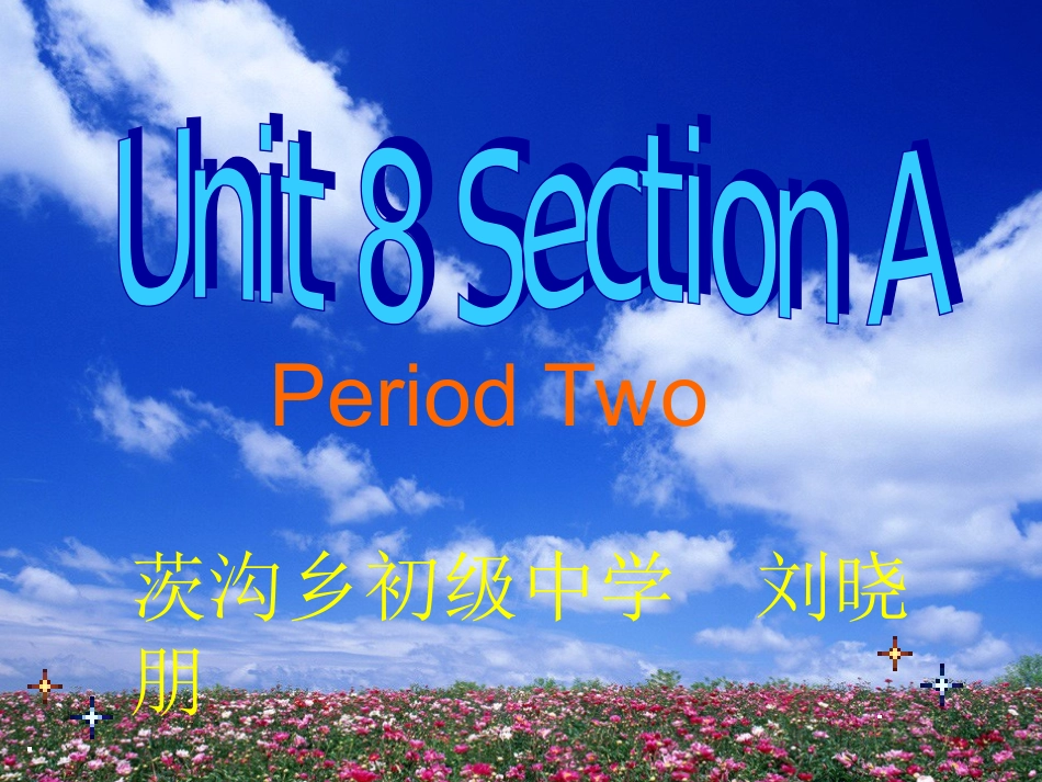 七年级下英语UNIT8课件刘晓朋_第1页