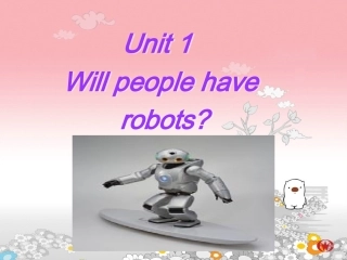 Unit1Willpeoplehaverobots课件人教新目标八年级下