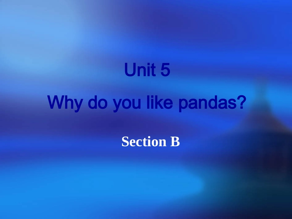 七年级英语下册_Unit_5SectionB第一课时_(2012新版)人教新目标版_第1页