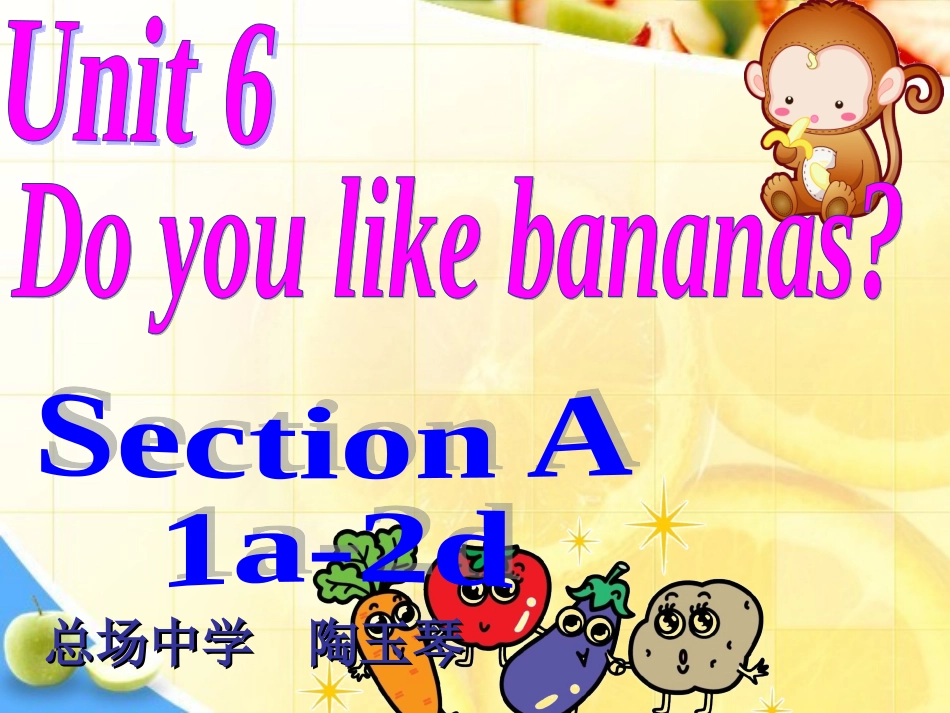 人教新目标unit+6+Section+A+1_第1页