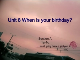 Unit_8_When_is_your_birthday单元课件