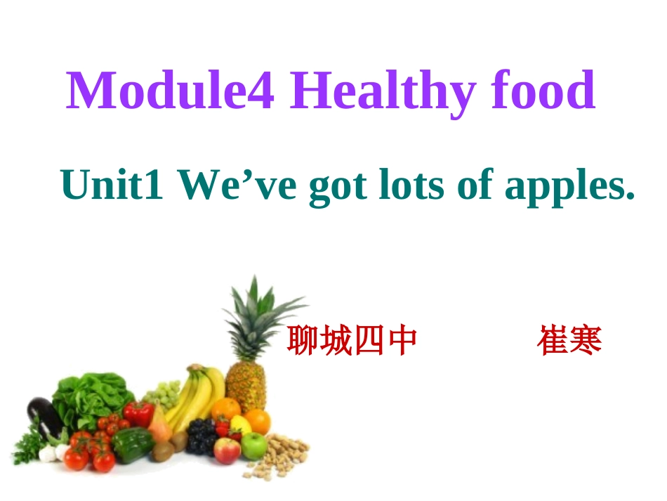 Module4HealthyfoodUnit1We’vegotlotsofapples-36326_第2页
