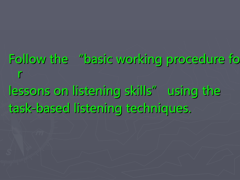 高中英语创新教学演讲（Topic：Howtoimprovelearners’listeningability）_第2页