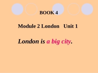 外研版四下M2_Unit1_London_is_the_capital_of_England新课件
