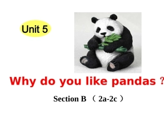 unit5_Why_do_you_like_pandas_section_B_第二课时