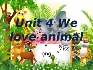 小学英语Weloveanimals课件