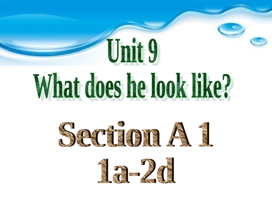 七年级下册英语《Unit_9_What_does_he_look_like》课件1(人教新目标)_第2页