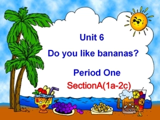 新目标英语七年级上册unit6_Period_1_公开课课件