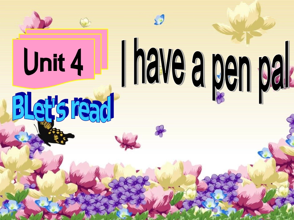 六年级上册英语Unit4《I_have_a_pen_pal》B_Let’s_read_第1页