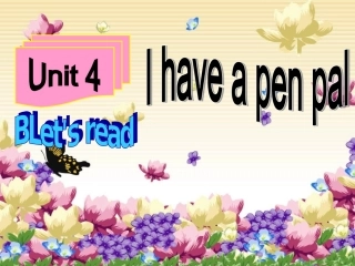 六年级上册英语Unit4《I_have_a_pen_pal》B_Let’s_read