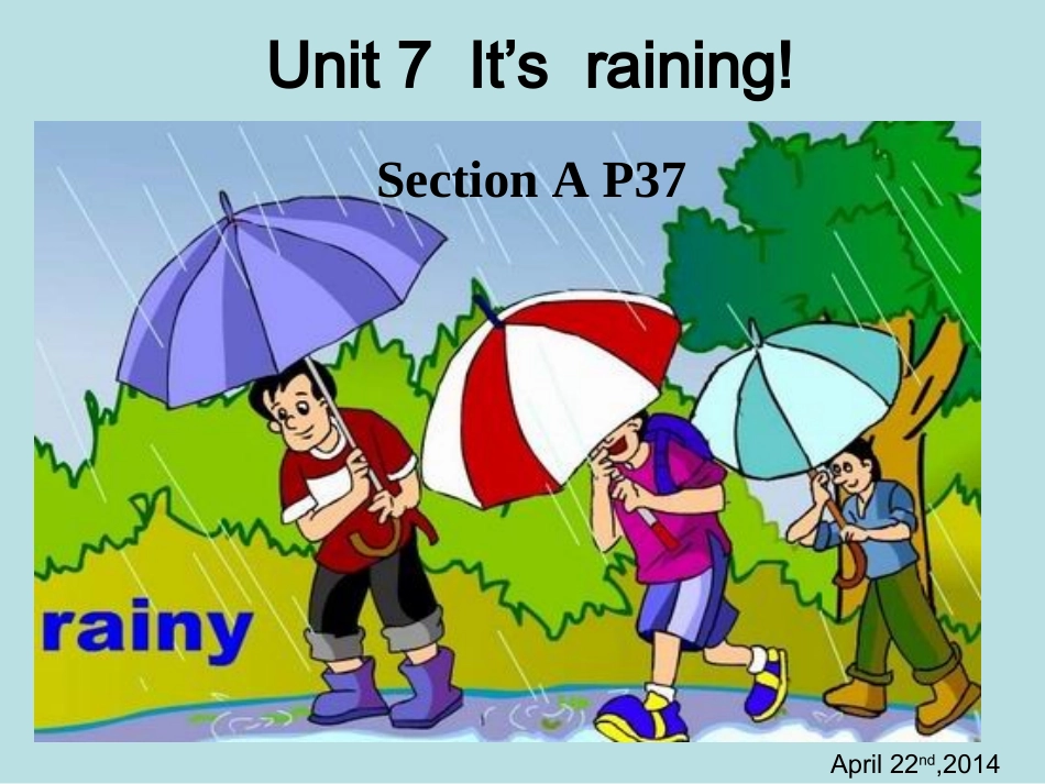 七下英语Unit7It’srainingSectionA课件_第1页