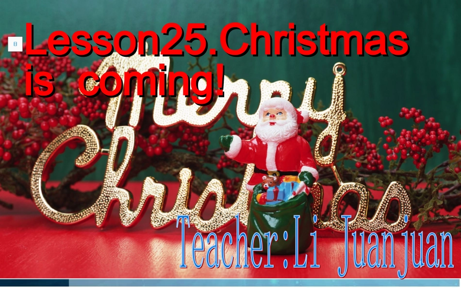 六年级英语《Lesson25ChristmasisComing》PPT课件_第1页