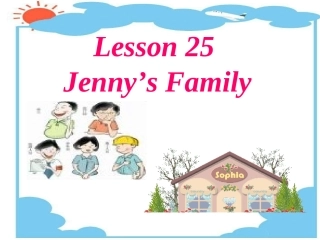 Unit5Lesson25Jenny’s_Family课件