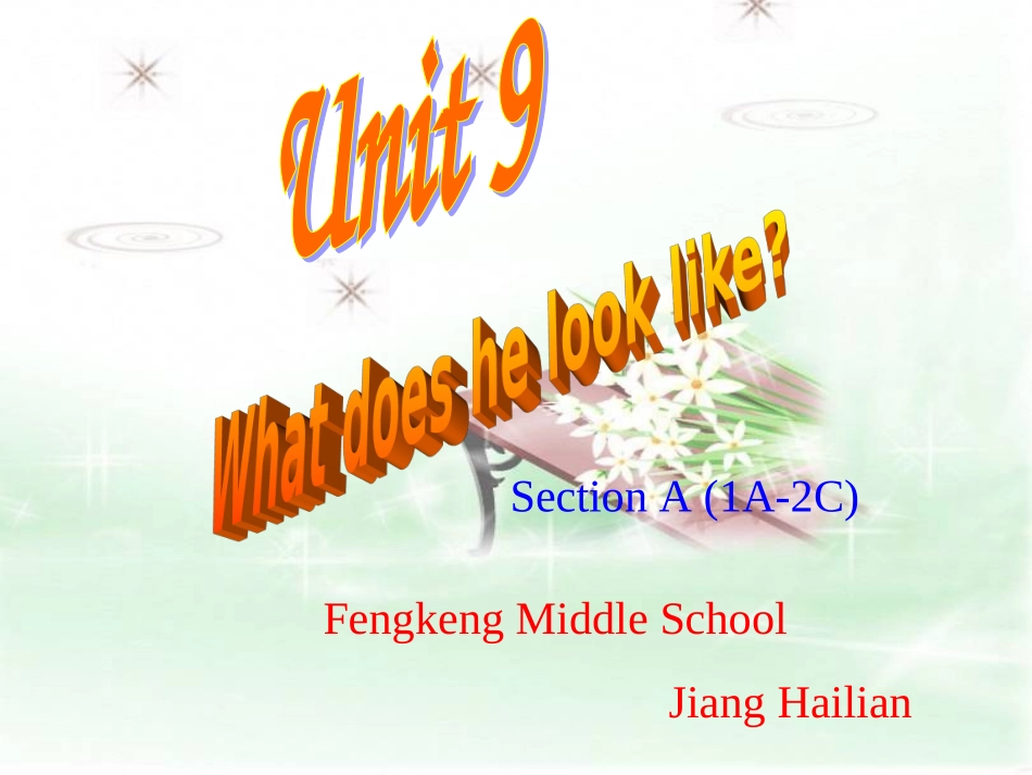 七下unit9What_does_he_look_like_第一课时_第1页