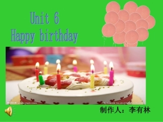 三年级英语上册Unit6HappyBirthday第二课时课件