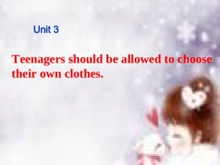 九年级上unit3Teenagersshouldbeallowedtochoosetheirownclothes（李媛）