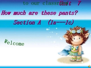 七英语unit71a-1cHowmucharethesepants课件