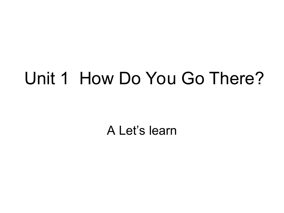 六年级英语上册Unit1HowDoYouGoThere第一课时课件_第1页