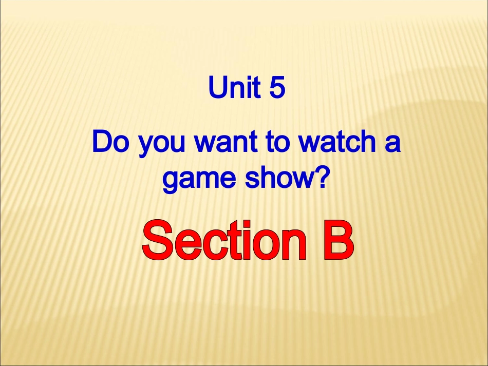 人教版八年级上册Unit5SectionB课_第1页