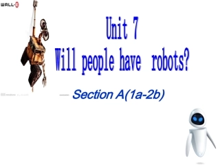 新目标Go+for+it版+八年级上+Unit+7+Will+people+have+robots_++Section+A（1a-2b）（共24张PPT）