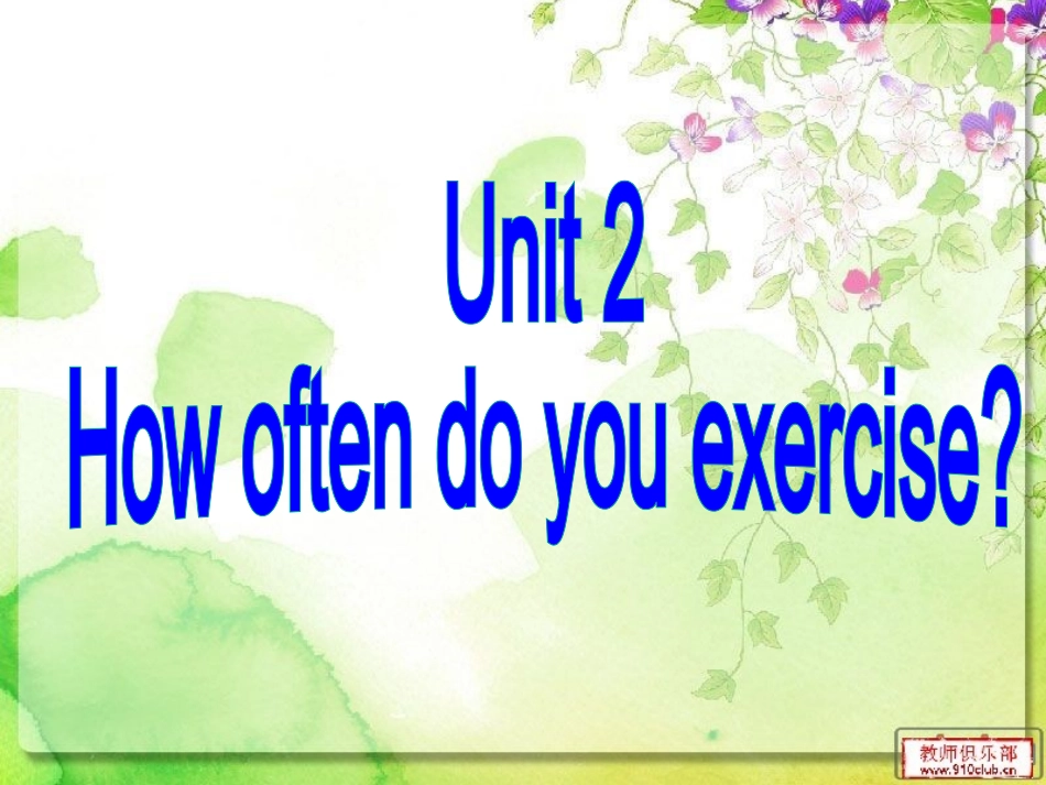 八年级上册unit2Howoftendoyouexerciseperiod3_第1页