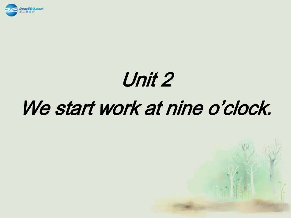 七年级英语上册Module5MyschooldayUnit2Westartworkatnineo’clock课件（新版）外研版_第2页