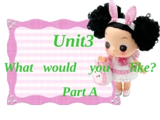五年级上册unit3whatwouldyoulike