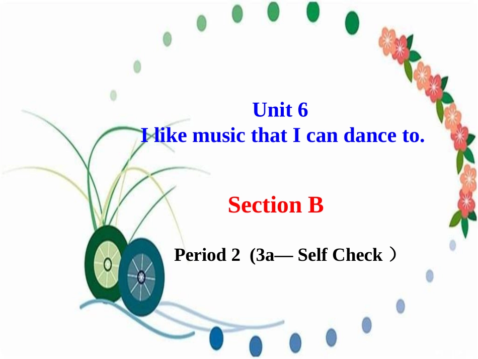 新目标九年级英语unit6B_3a-self_check课件_第1页