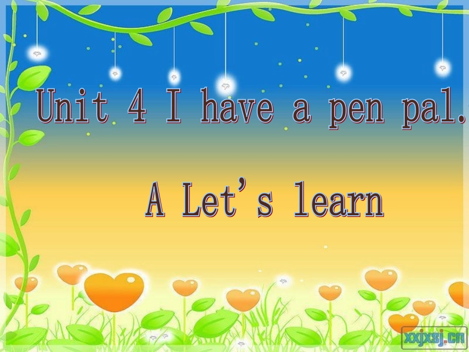 六年级英语上册Unit4IHaveaPenPalLet'slearn第一课时课件_第1页