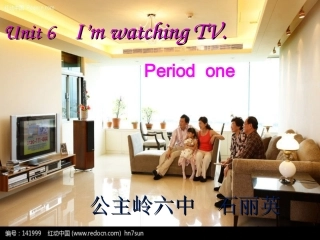 新目标七年级下册unit6_I_am_watching_tv