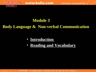 英语：Module3BodylanguageandNon-verbalcommunication课件（外研版必修4）