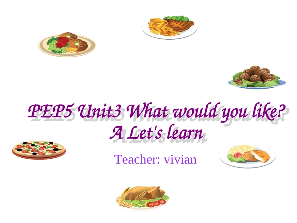 五年级英语上册Unit3What'sYourFavouriteFoodLet'slearn第一课时课件_第3页