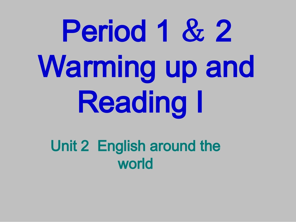 新人教必修一Unit2EnglisharoundtheWorld[全单元课件]_第1页