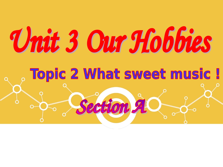 夏成碧课件Unit3Topic2SectionA_第2页