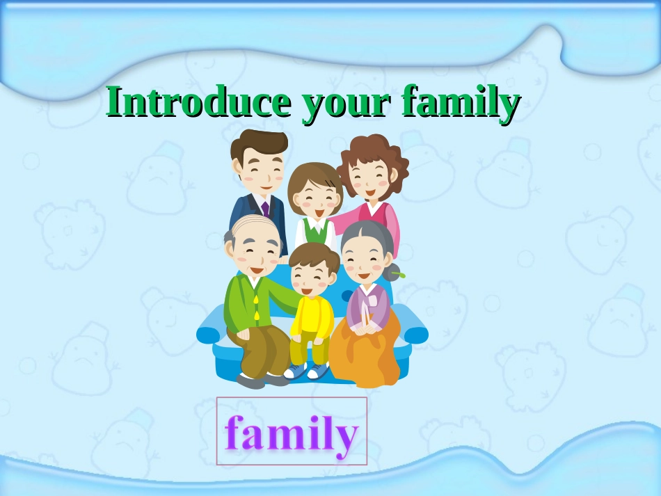 Unit6Meetmyfamilyperiodone课件_第3页