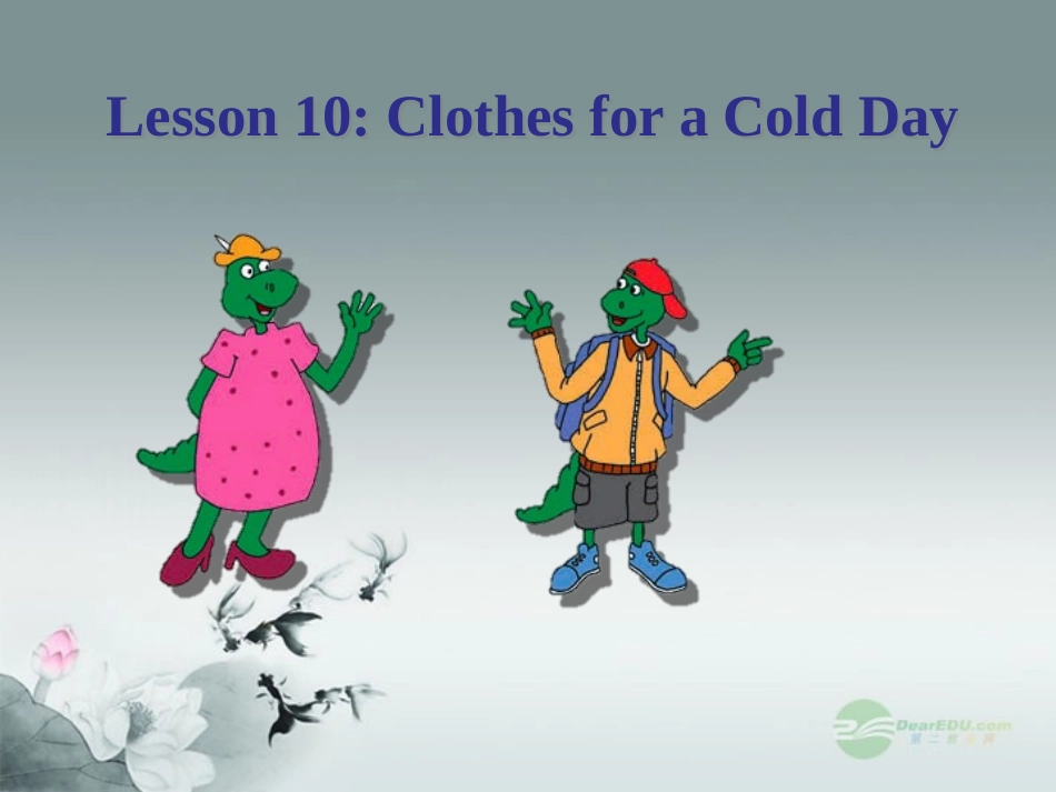 七年级英语上册_Unit_2_Colours_and_Clothes_Lesson_10_Clothes_for_a_Cold_Day精美课件_(新版)冀教版_第1页