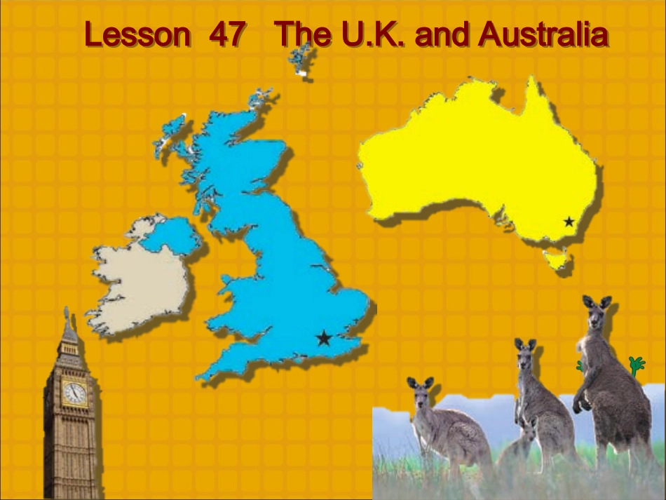 Lesson47TheU.K.andAustualia_第1页