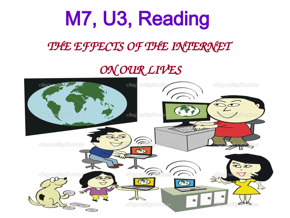 Reading(1)：TheeffectsoftheInternetonourlives_第1页