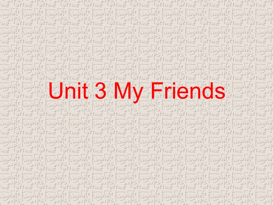 pep小学四年级英语上册unit3课件myfriends_第1页