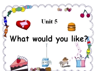 what-would-you-like课件