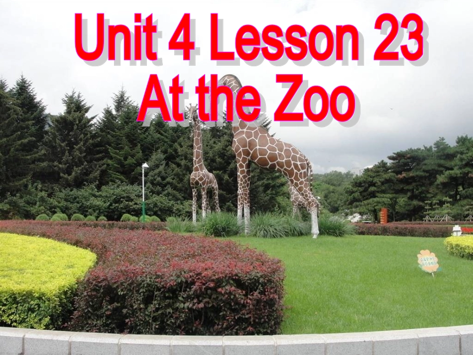 Unit-4-Lesson-23-At-the-Zoo-课件-2_第1页