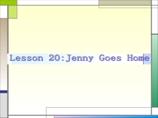 Lesson-20-Jenny-goes-home课件2